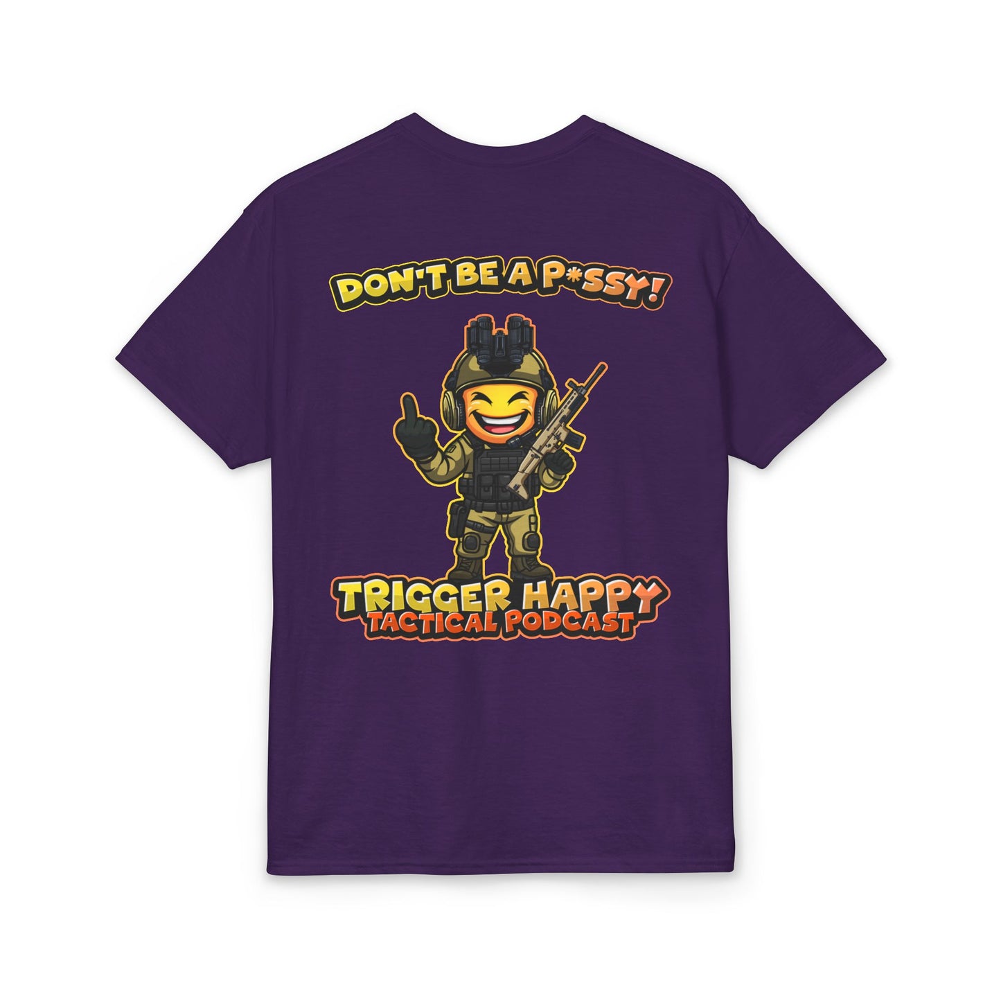 Trigger Happy Tactical Podcast T-Shirt — “Don’t Be a P*ssy” Middle Finger -Tan Gear Tee