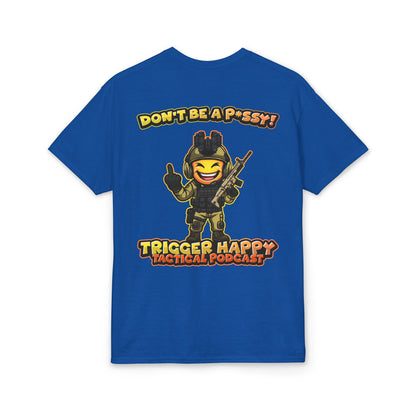 Trigger Happy Tactical Podcast T-Shirt — “Don’t Be a P*ssy” Middle Finger -Tan Gear Tee